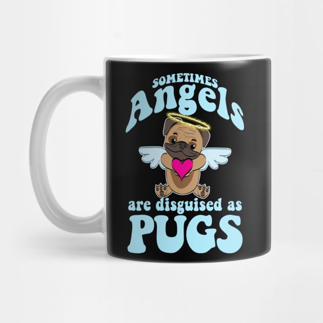 Angel Pug - Sometimes Angels Are Disguised As Pugs by artbooming